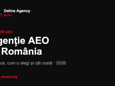 Agenție AEO în România, ghid pentru vizibilitate în ChatGPT, Perplexity și Google AI